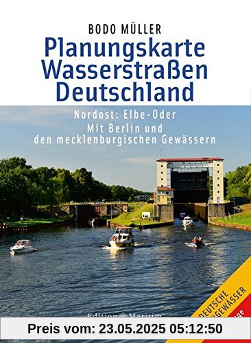 Planungskarte Wasserstraßen Deutschland Nordost: Elbe-Oder. Mit Berlin und den mecklenburgischen Gewässern