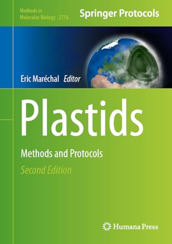 Plastids: Methods and Protocols (Methods in Molecular Biology, 2776, Band 2776)