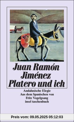 Platero und ich: Andalusische Elegie (insel taschenbuch)