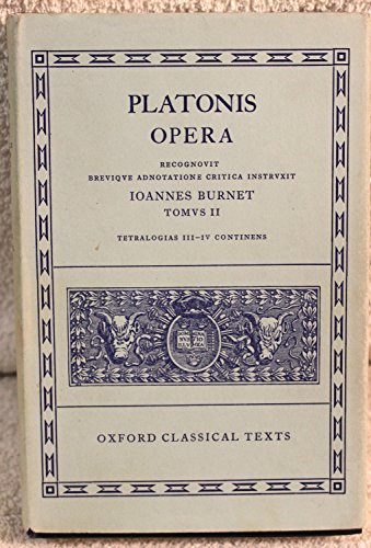Platonis Opera.Vol.2: Volume II: Parmenides, Philebus, Symposium, Phaedrus, Alcibiades I and II, Hipparchus, Amatores (Oxford Classical Texts)
