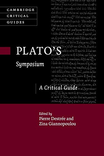 Plato's ‘Symposium': A Critical Guide (Cambridge Critical Guides) von Cambridge University Press