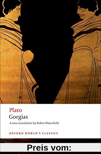 Plato: Gorgias (Oxford World’s Classics)