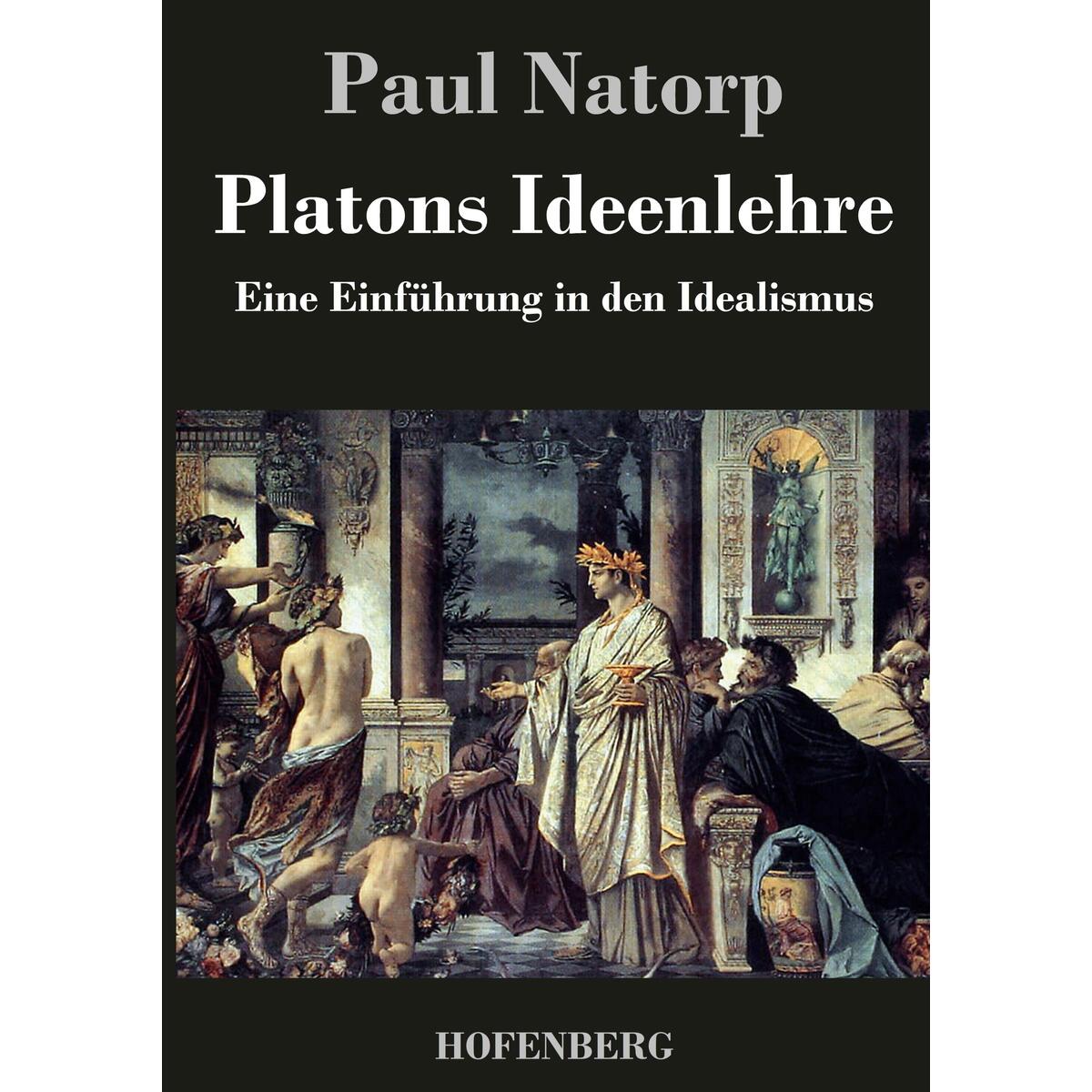 Platons Ideenlehre von Hofenberg