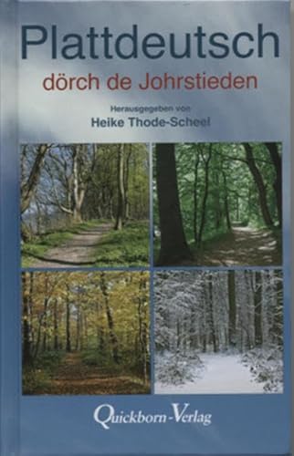 Plattdeutsch dörch de Johrstieden Plattdeutsch dörch de Johrstieden