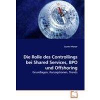 Platzer, G: Die Rolle des Controllings bei Shared Services,