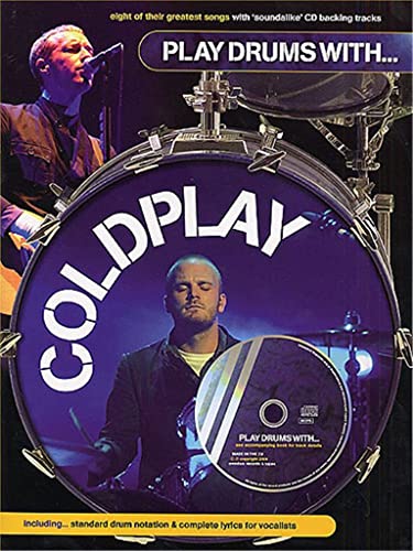 Play Drums With... Coldplay (Book, CD): Stimme(n), CD für Schlagzeug: eight of their greatest songs