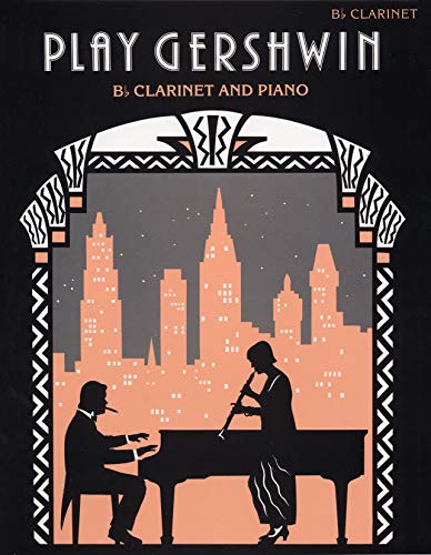 Play Gershwin (Clarinet): (Clarinet and Piano) (Faber Edition)