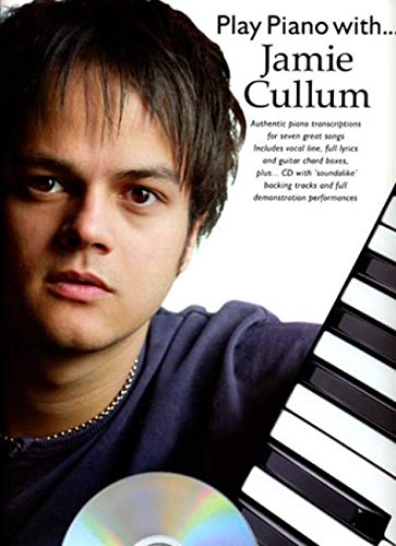Play Piano With... Jamie Cullum (Book, CD): Noten, CD für Klavier