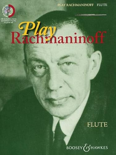 Play Rachmaninoff: 11 well known works for intermediate players. Flöte und Klavier.