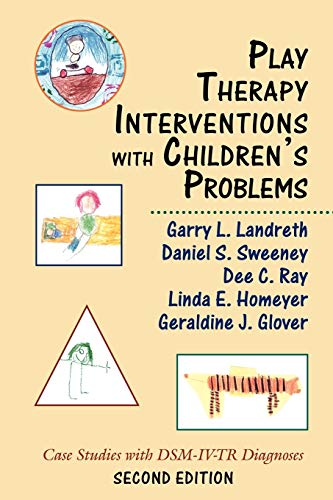 Play Therapy Interventions with Children's Problems: Case Studies with DSM-IV-TR Diagnoses: Case Studies with DSM-IV-TR Diagnoses, Second Edition von Jason Aronson