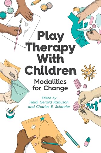 Play Therapy with Children: Modalities for Change