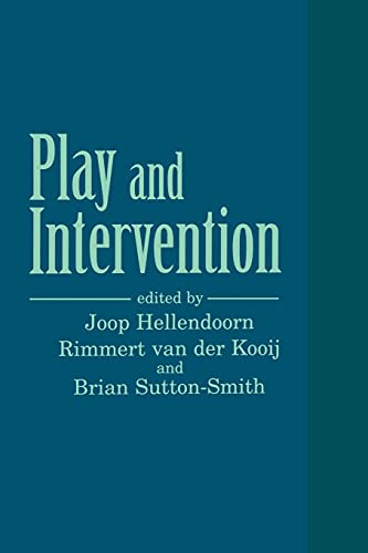 Play and Intervention (Suny Series, Children's Pla (Suny Series, Children's Play in Society) von State University of New York Press