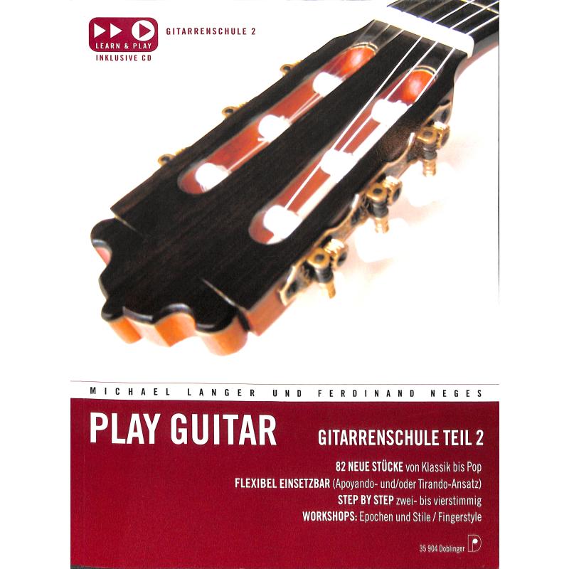 Play guitar 2 - die neue Gitarrenschule Play guitar 2 - die neue Gitarrenschule
