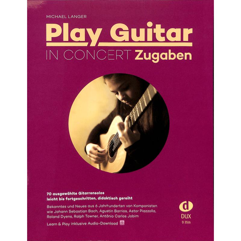 Play guitar in concert - Zugaben Play guitar in concert - Zugaben