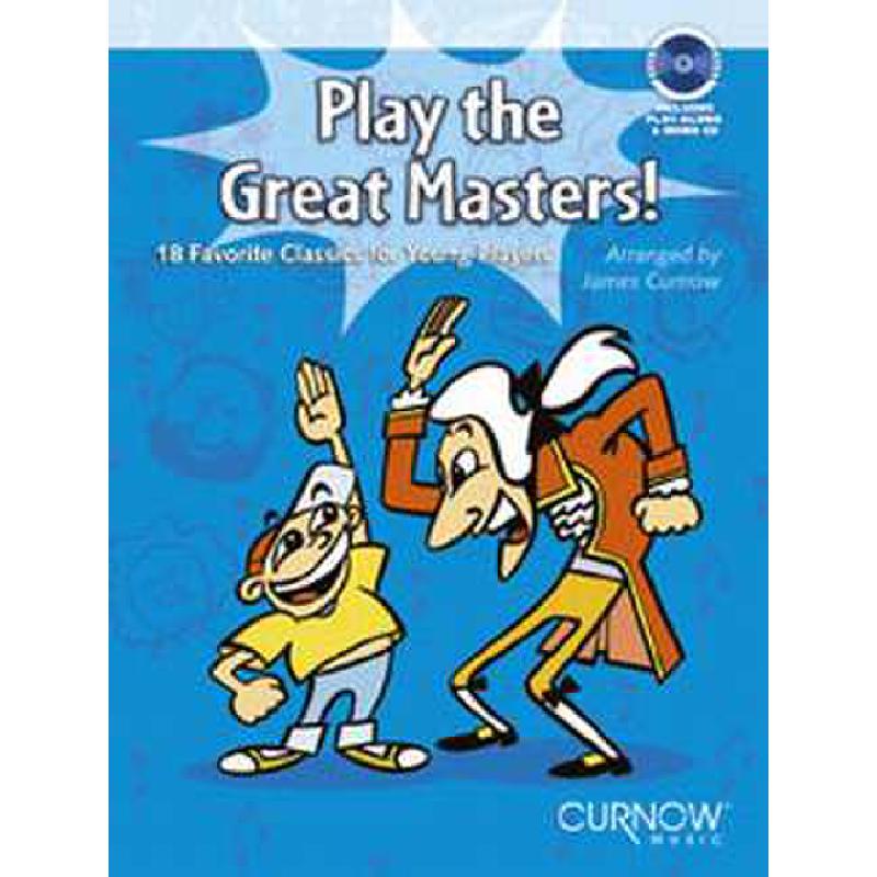 Play the great masters Play the great masters
