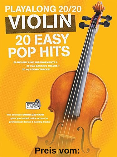 Playalong 20/20 Violin: 20 Easy Pop Hits (Book & Download Card): Songbook, Play-Along, E-Bundle, Download (Audio) für Violine (Playlong 2020)