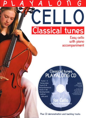 Playalong Cello: Classical Tunes Playalong Cello: Classical Tunes