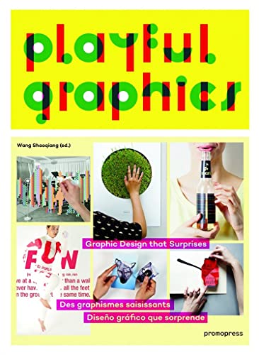 Playful Graphics: Graphic Design That Surprises (Promopress)