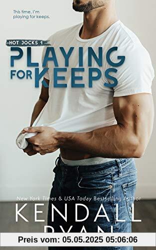 Playing for Keeps (Hot Jocks, Band 1)