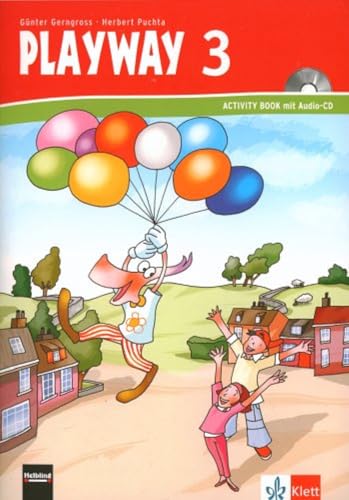 Playway 3. Ab Klasse 3. Ausgabe für Schleswig-Holstein, Hamburg, Niedersachsen, Bremen, Hessen, Berlin, Brandenburg, Mecklenburg-Vorpommern, ... Für den Beginn ab Klasse 3. Ausgabe ab 2007) von Klett