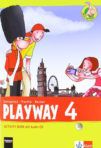 Playway 4. Ab Klasse 3. Ausgabe für Schleswig-Holstein, Niedersachsen, Bremen, Hessen, Berlin, Brandenburg, Sachsen-Anhalt und Thüringen: Activity ... Für den Beginn ab Klasse 3. Ausgabe ab 2013)