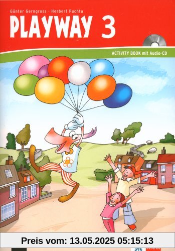 Playway. Für den Beginn ab Klasse 3: Playway to English Klasse 3. Activity Book. Buch mit Audio-CD: Berlin, Brandenburg, Bremen, Hamburg, Hessen, ... Schleswig-Holstein, Sachsen-Anhalt, Thüringen