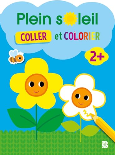 Plein soleil: Coller et colorier 2+ (Plein soleil, 1) von Ballon Kids