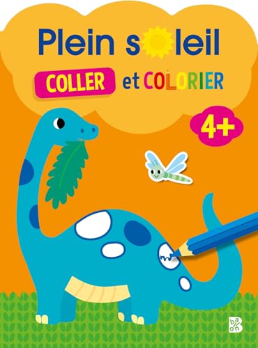Plein soleil: Coller et colorier 4+ (Plein soleil, 1) von Ballon Kids
