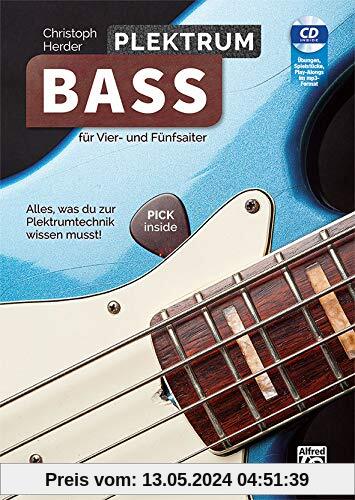 Plektrum Bass für Vier- und Fünfsaiter: Fr Vier- und Fnfsaiter! Alles, was du zur Plektrumtechnik wissen musst!