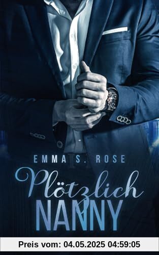 Plötzlich Nanny (Die Nanny-Agentur, Band 1)