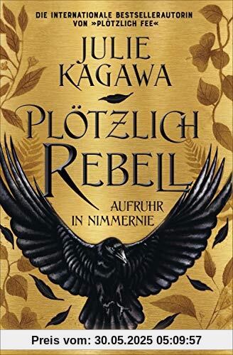 Plötzlich Rebell: Roman