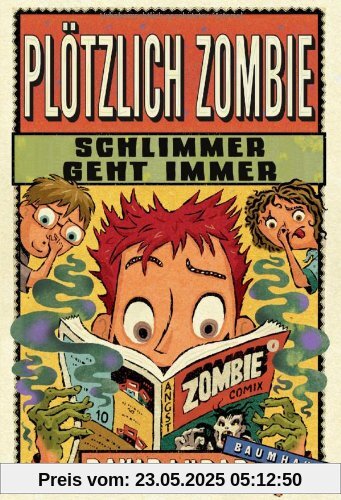Plötzlich Zombie - Schlimmer geht immer: Band 4
