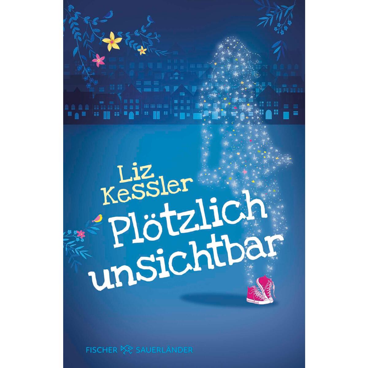 Plötzlich unsichtbar von FISCHER Sauerländer