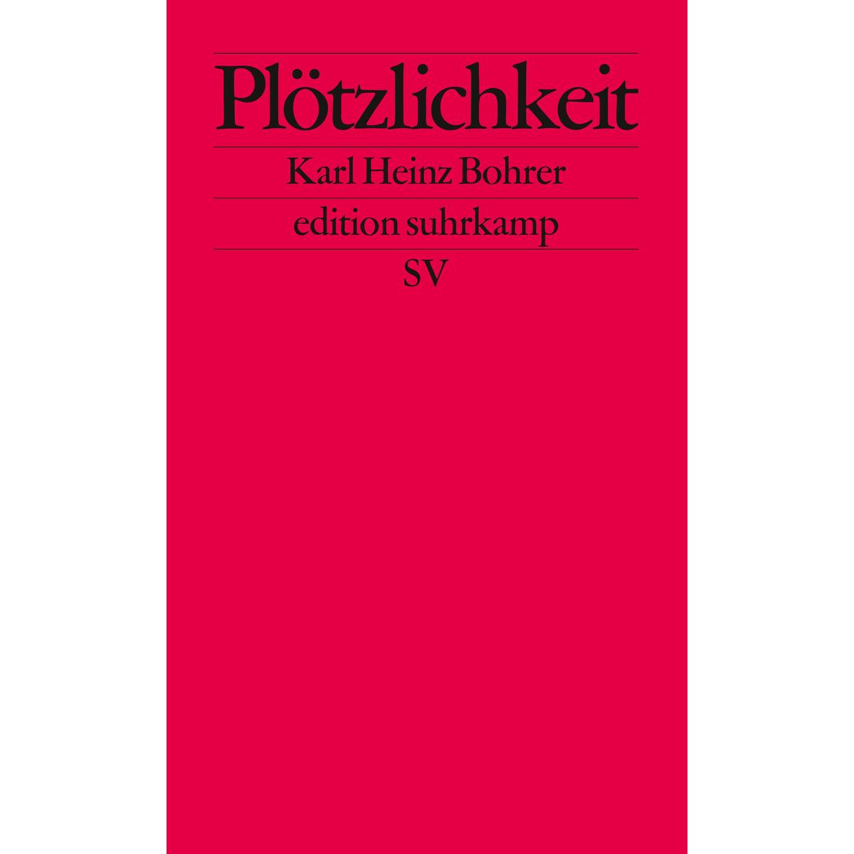 Plötzlichkeit Plötzlichkeit von Suhrkamp Verlag AG