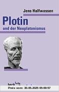 Plotin und der Neuplatonismus