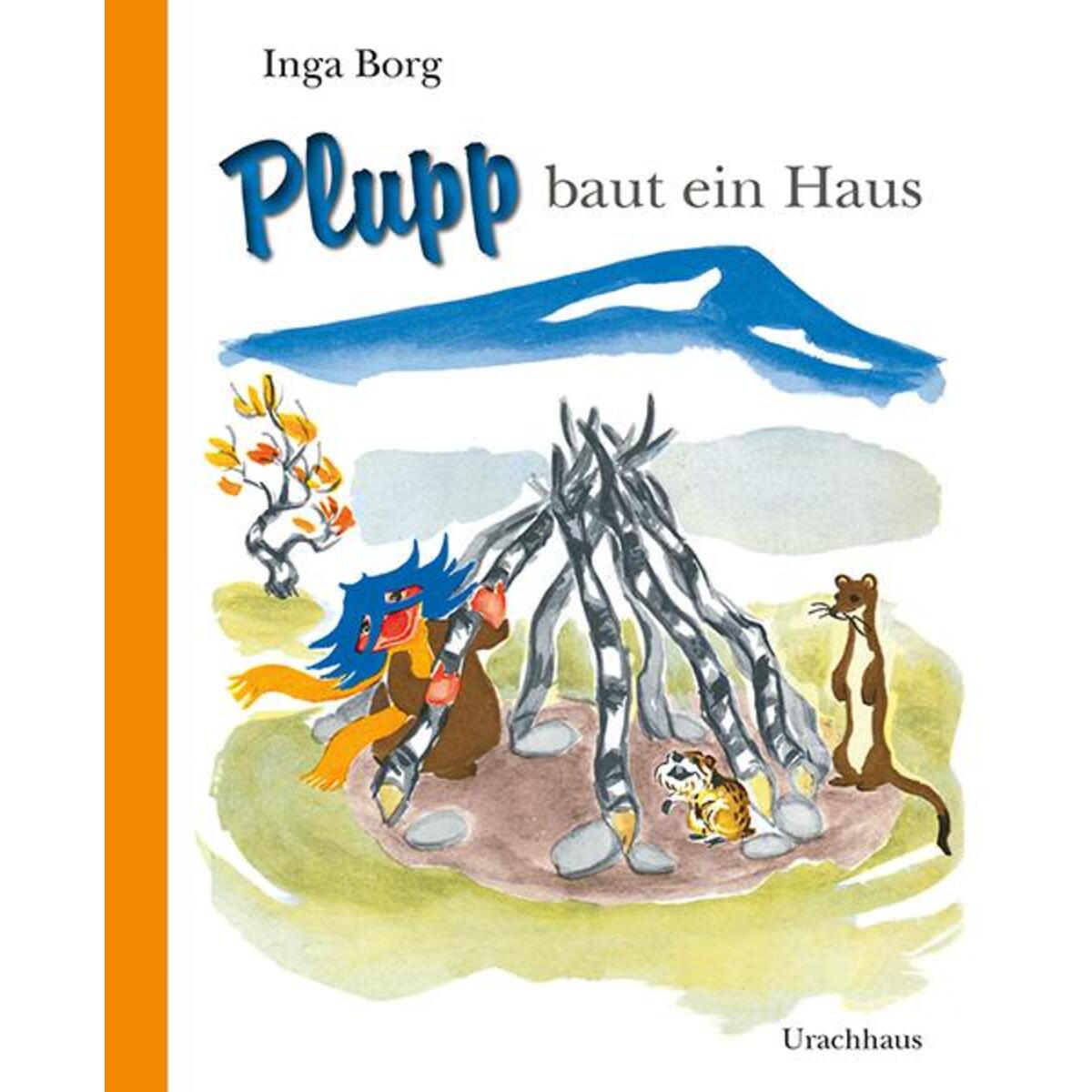 Plupp baut ein Haus von Urachhaus/Geistesleben
