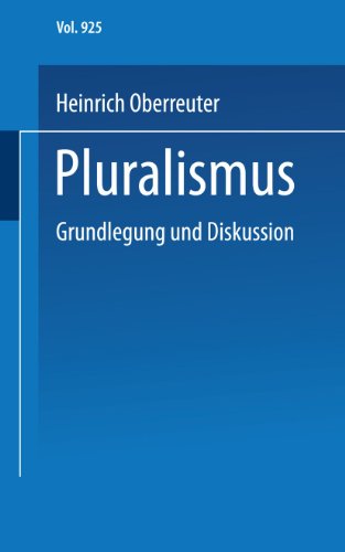 Pluralismus: Grundlegung und Diskussion (Uni-Taschenbücher) (German Edition) (Uni-Taschenbücher, 925, Band 925)