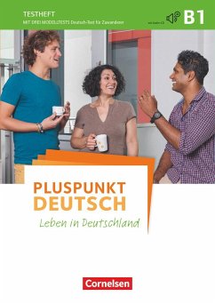 Pluspunkt Deutsch - Allgemeine Ausgabe B1: Gesamtband - Testheft mit Audio-CD von Cornelsen Verlag