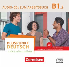 Pluspunkt Deutsch - Leben in Deutschland - Allgemeine Ausgabe - B1: Teilband 2 Audio-CD zum Arbeitsbuch von Cornelsen Verlag