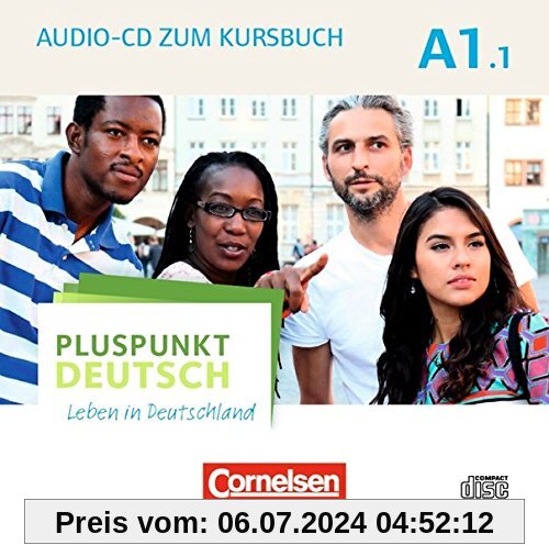 Pluspunkt Deutsch - Leben in Deutschland - Allgemeine Ausgabe: A1: Teilband 1 - Audio-CD zum Kursbuch: Enthält Dialoge, Hörtexte und Phonetikübungen