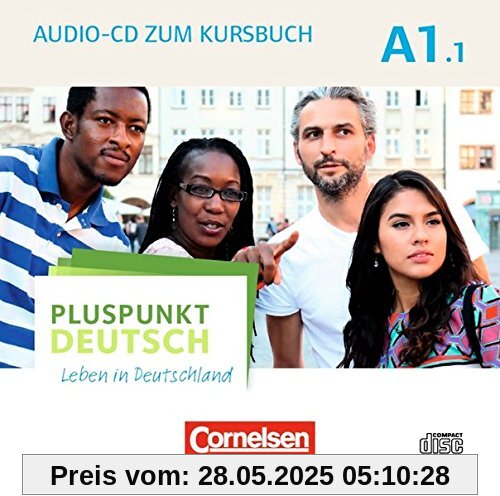Pluspunkt Deutsch - Leben in Deutschland - Allgemeine Ausgabe: A1: Teilband 1 - Audio-CD zum Kursbuch: Enthält Dialoge, Hörtexte und Phonetikübungen Pluspunkt Deutsch - Leben in Deutschland - Allgemeine Ausgabe: A1: Teilband 1 - Audio-CD zum Kursbuch: Enthält Dialoge, Hörtexte und Phonetikübungen