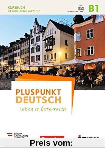 Pluspunkt Deutsch - Leben in Österreich: B1 - Kursbuch mit Audios und Videos online