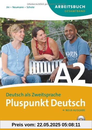 Pluspunkt Deutsch - Neue Ausgabe: A2: Gesamtband - Arbeitsbuch mit Lösungen und CDs: Europäischer Referenzrahmen: A2. Arbeitsbuch