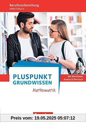 Pluspunkt - Grundwissen Mathematik - Allgemeine Ausgabe / Arbeitsbuch mit Einleger: Wortlisten Arabisch/Persisch