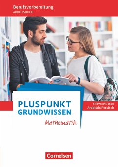 Pluspunkt - Grundwissen Mathematik - Allgemeine Ausgabe. Arbeitsbuch mit Einleger Wortlisten Arabisch/Persisch von Cornelsen Verlag