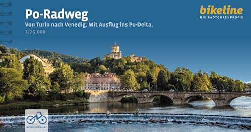 Po-Radweg: Von Turin nach Venedig - Mit Ausflug ins Po-Delta (Bikeline Radtourenbücher)