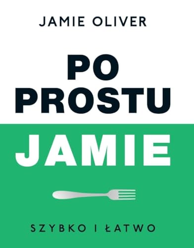 Po prostu Jamie: Szybko i łatwo Po prostu Jamie: Szybko i łatwo von Insignis Media