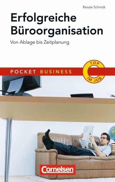 Pocket Business Erfolgreiche B�roorganisation: Von Ablage bis Zeitplanung (Cornelsen Scriptor ... Pocket Business Erfolgreiche B�roorganisation: Von Ablage bis Zeitplanung (Cornelsen Scriptor ...