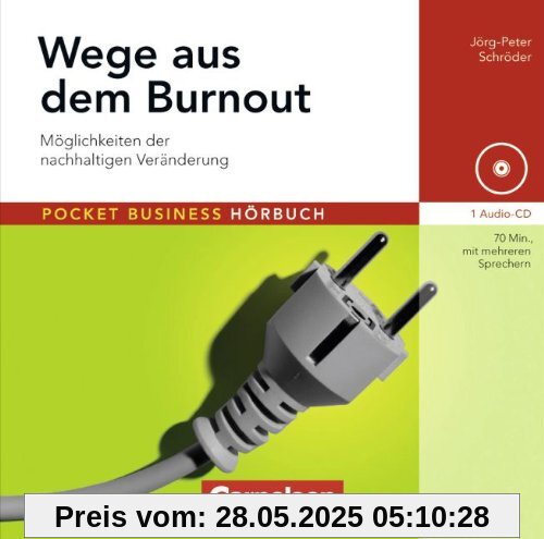 Pocket Business - Hörbuch: Wege aus dem Burnout: Möglichkeiten der nachhaltigen Veränderung. Hör-CD