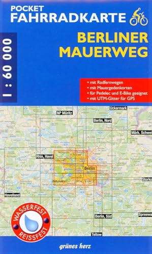 Pocket-Fahrradkarte Berliner Mauerweg: Maßstab 1:60.000. Wasser- und reißfest. (Fahrradkarten) von Grünes Herz
